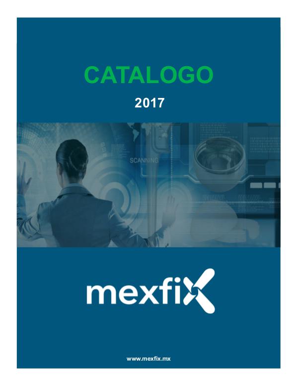 Catálogo Mexfix 2017 CATALOGO MEXFIX