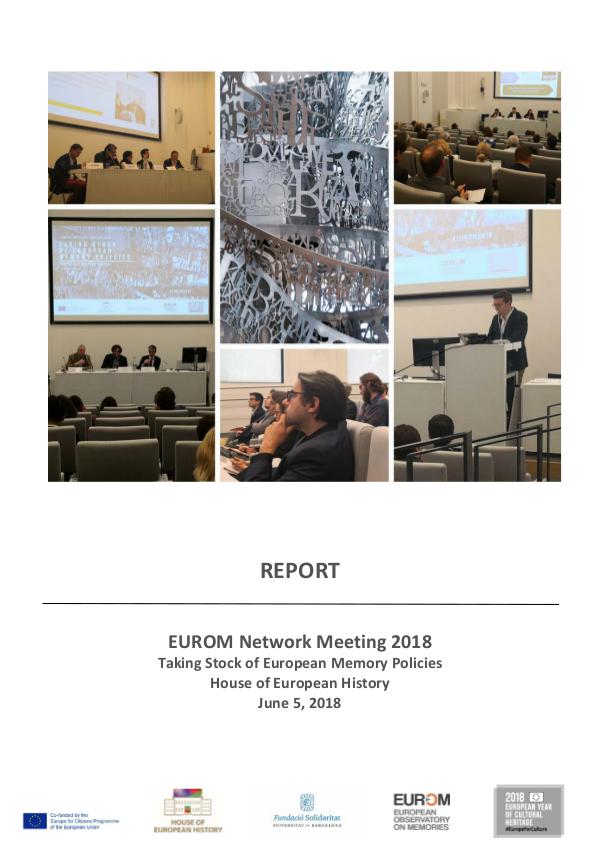 Report: Taking Stock of European Memory Policies Report: EUROM Meeting 2018
