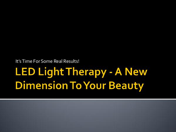 Sennaforever LED Light Therapy - A New Dimension To Your Beauty