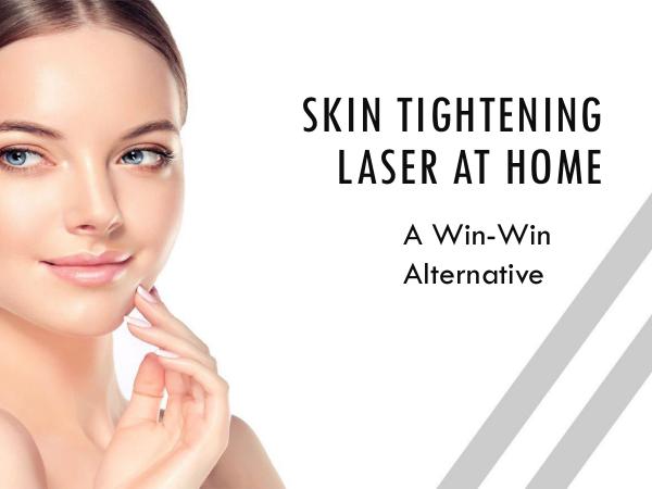 Red Light Therapy Skin Tightening Laser At Home - A Win-Win Alternat