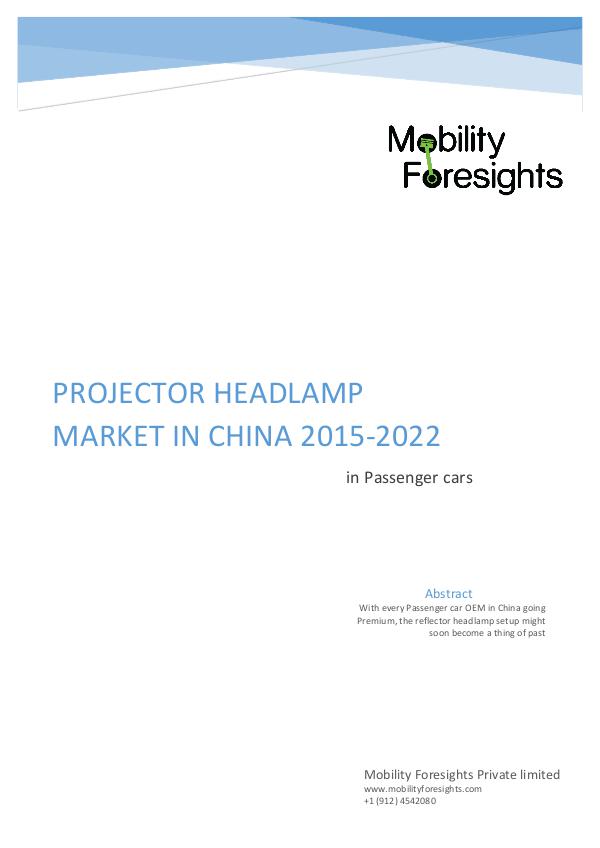 Projector Headlamp Market in China 2015-2022 Projector Headlamp Market in China 2017-2022