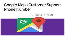 Google Maps Customer Service Phone Number 1~888~573~7999