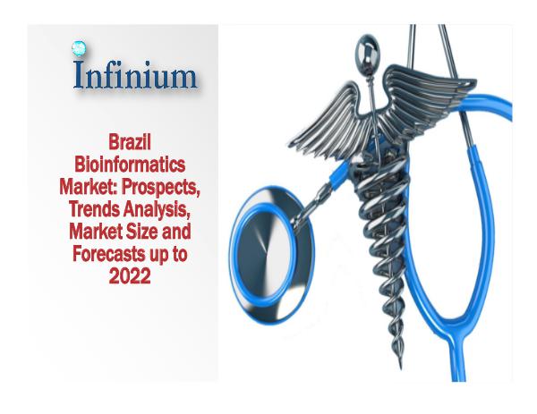 Brazil Bioinformatics Market - Infinium Global Res