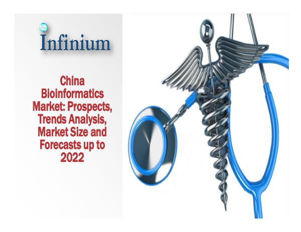 China Bioinformatics Market - Infinium Global Rese