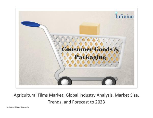 Africa Baby Care Products Market - Infinium Global Research Agricultural Films Market Global Industry Analysis