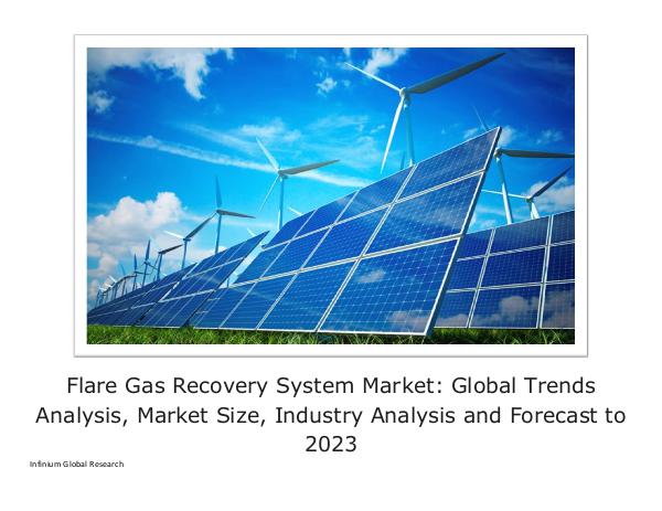 Flare Gas Recovery System Market Global Trends Ana