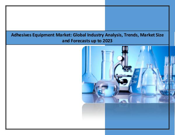 IGR Adhesives Equipment Market