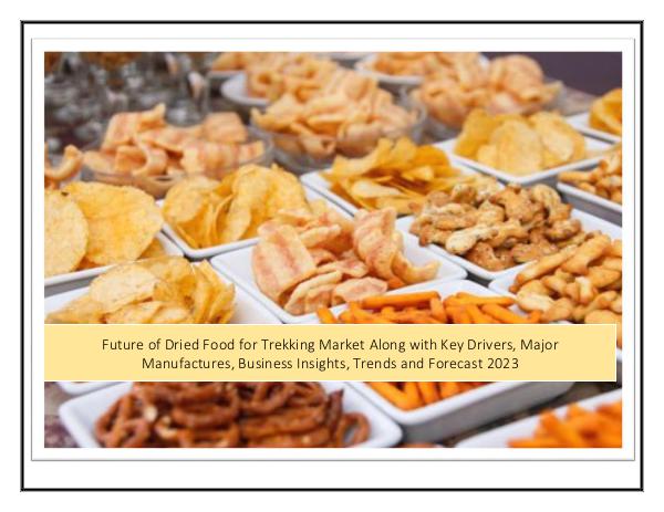 Infinium Global Research Dried Food for Trekking Market