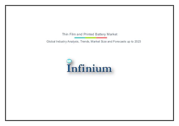 Infinium Global Research Thin Film and Printed Battery Market