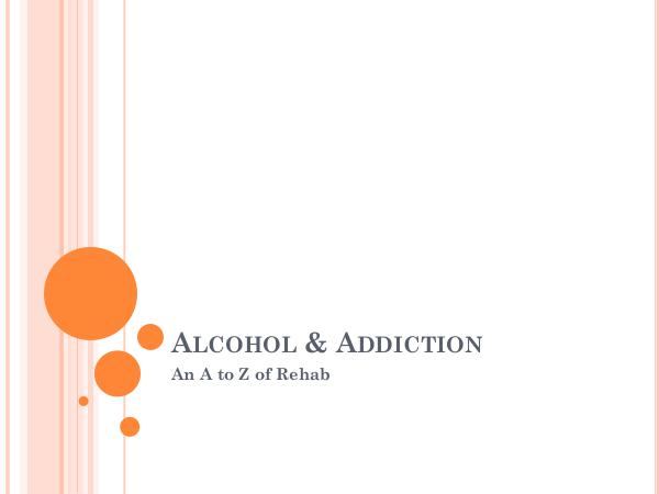 Inspire Change Wellness Alcohol & Addiction - An A to Z of Rehab