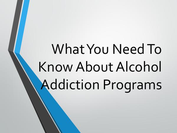 What You Need To Know About Alcohol Addiction Prog
