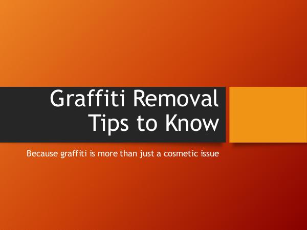 Graffiti Removal Tips to Know