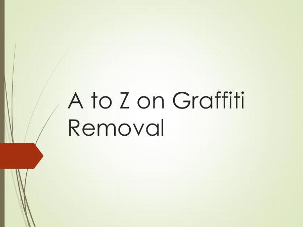 Canadian Restorations GTA Inc A to Z on Graffiti Removal