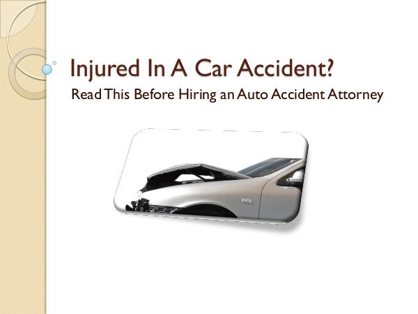Read This Before Hiring an Auto Accident Attorney
