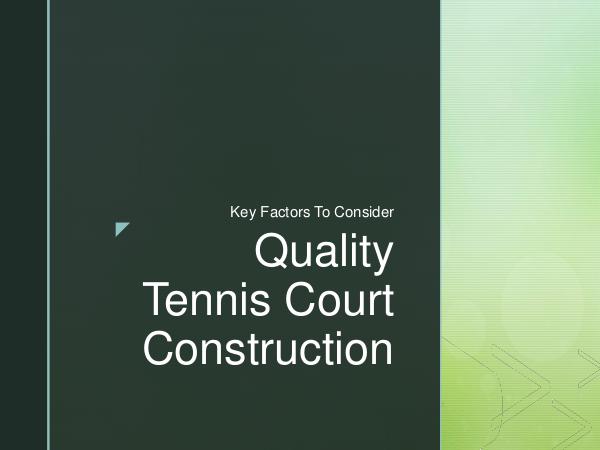 Quality Tennis Court Construction