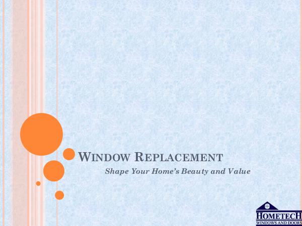 Hometech Windows and Doors Inc Window Replacement - Shape Your Home’s Beauty and