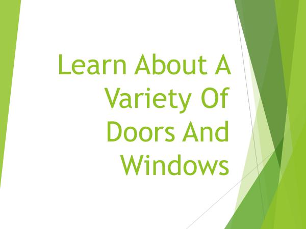 Hometech Windows and Doors Inc Learn About A Variety Of Doors And Windows