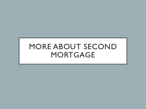 More About Second Mortgage