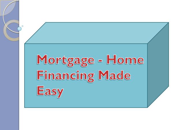 Mortgage Brokers Mortgage - Home Financing Made Easy