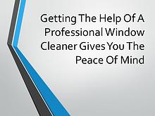 Window Cleaning - Let The Professionals Take Care of Your Windows