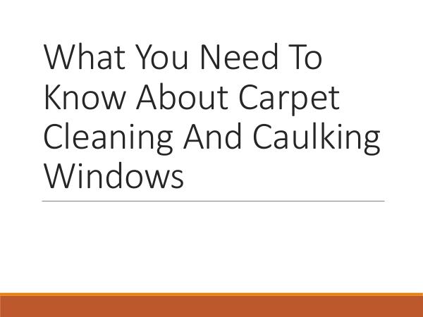 Window Cleaning - Let The Professionals Take Care of Your Windows What You Need To Know About Carpet Cleaning