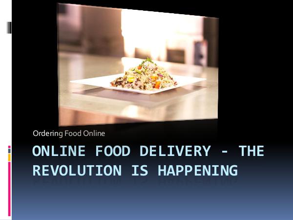 On The Run Online Food Delivery - The revolution is happening