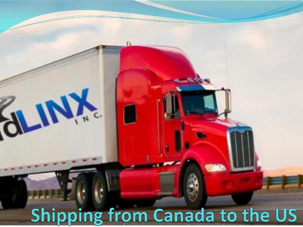 RoadLINX Inc Shipping from Canada to the US