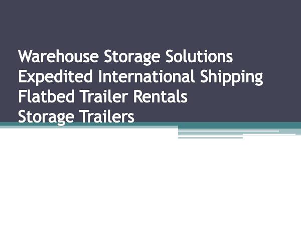 Tips on Warehouse Storage, Expedited Shipping & St