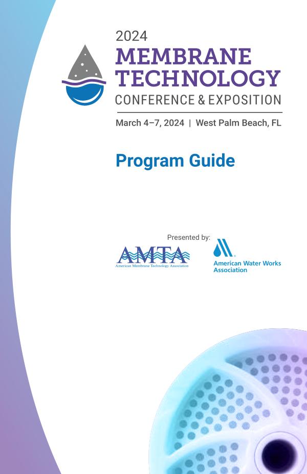 2024 AMTA/AWWA Membrane Technology Conference Program Guide 2024 Membrane Tech Program_DD