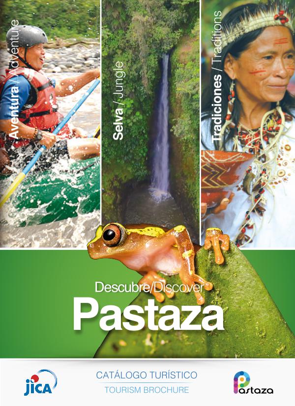 Descubre Pastaza Pastaza es Aventura, Selva y Tradiciones