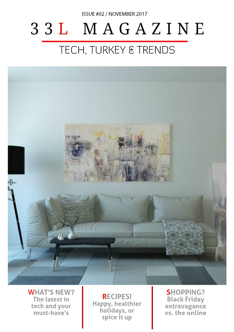 33L MAGAZINE - TECH, TURKEY & TRENDS 33L Magazine - Issue #02 November 2017