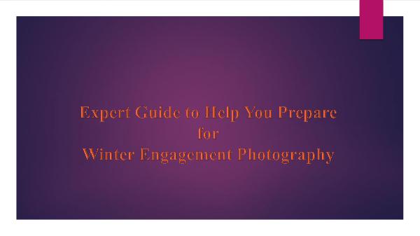 Wedding Photography Tips Expert Guide for Winter Engagement Photography