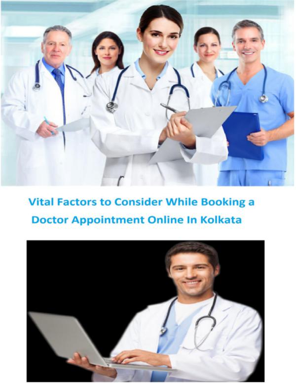 Vital Factors to Consider While Booking a Doctor Appointment Online Vital_Factors_to_Consider_While_Booking_a_Doctor_A
