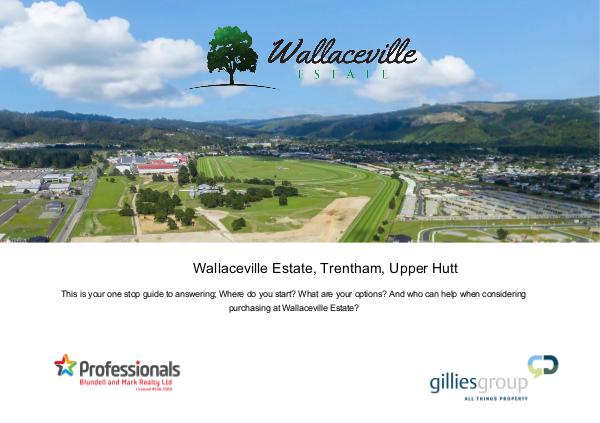 Wallaceville Estate - Information Pack Wallaceville Estate Infomation Pack