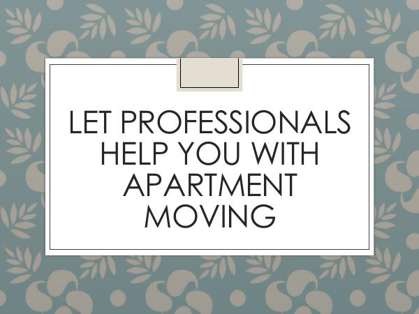 Moving Unlimited Let Professionals Help You with Apartment Moving
