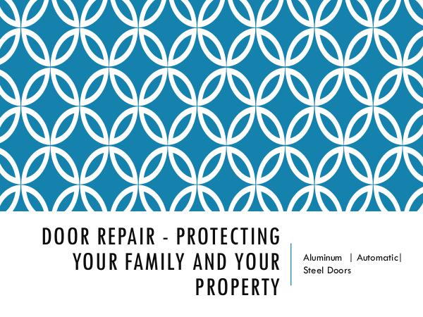 Door Repair - Protecting Your Family And Your Prop