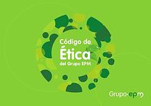 Codigo de Etica Grupo EPM