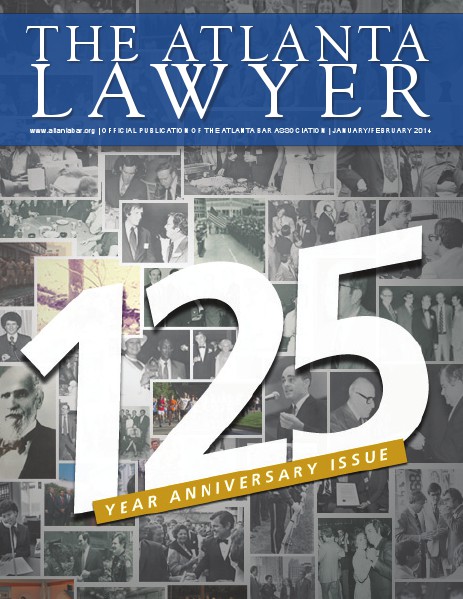 The Atlanta Lawyer - Official Publication of the Atlanta Bar Association Jan/Feb