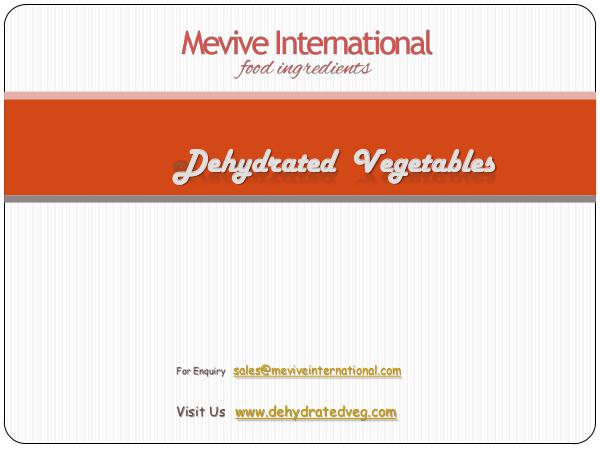 Best Dehydrated Vegetables Supplier and Exporter Best Dehydrated Vegetables Supplier and Exporter