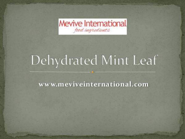 dehydrated mint leaf powder and whole supplier and exporter Dehydrated Mint Leaf