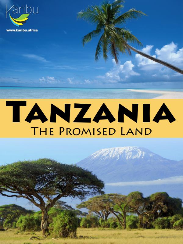 Tanzania The Promised Land Tanzania The Promised Land