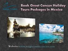Magic Tours Cancun