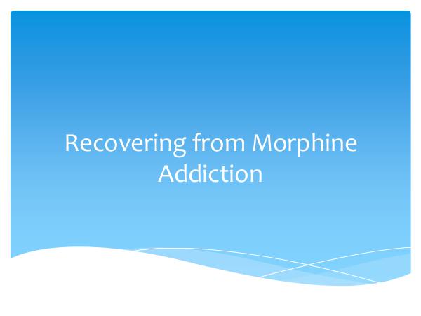 Canadian Addiction Rehab Recovering from Morphine Addiction