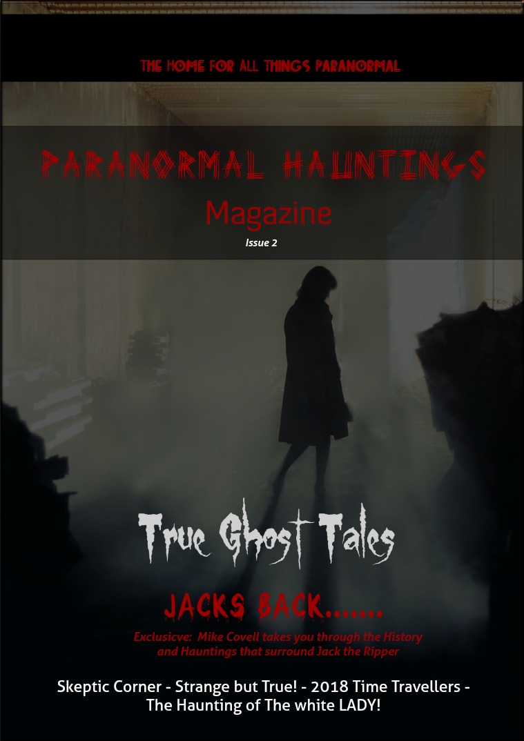 Paranormal Hauntings Magazine Paranormal Hauntings Magazine #2