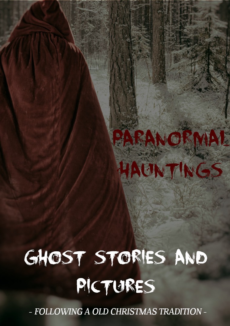 Paranormal Hauntings Magazine Christmas Ghost Stories