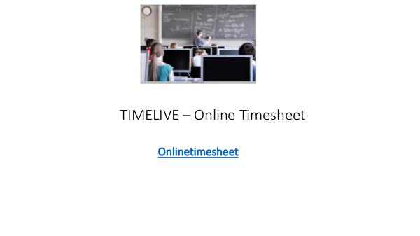 online timesheet Online Timesheet presentation