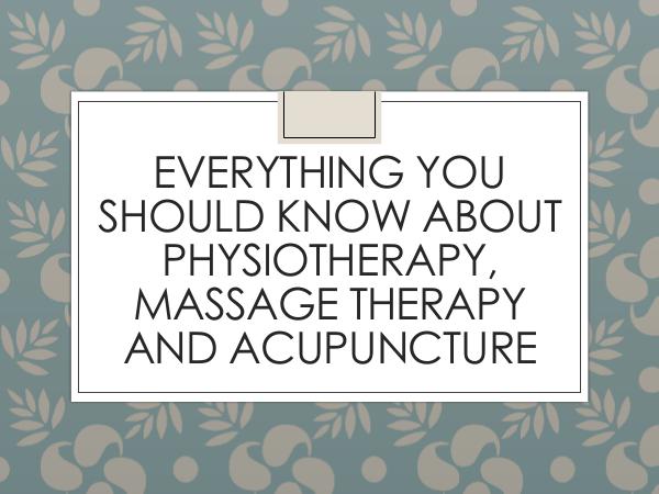 Everything You Should Know About Physiotherapy