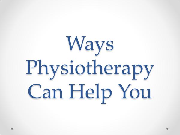 St Albert Physiotherapy Ways Physiotherapy Can Help You