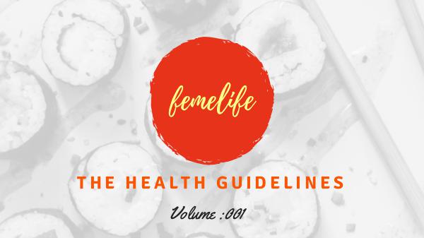The Health Guidelines The Health Guidelines