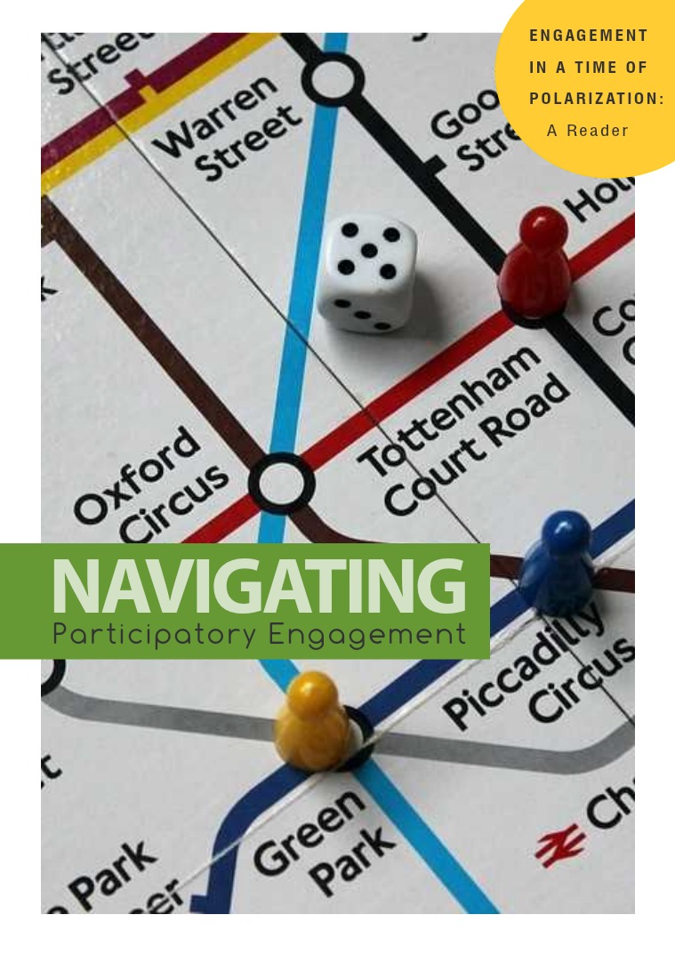 Engagement in a Time of Polarization Topic 3: Navigating Participatory Engagement